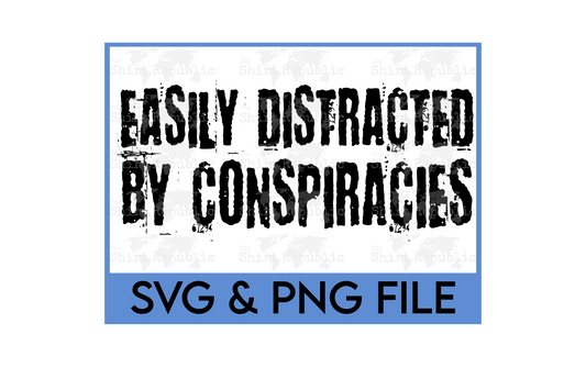 Easily Distracted By Conspiracies - Digital Download