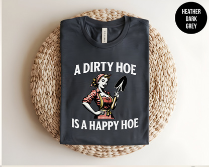 A Dirty Hoe Is A Happy Hoe