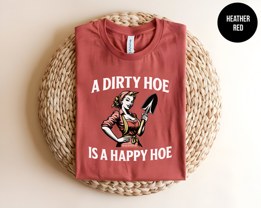 A Dirty Hoe Is A Happy Hoe