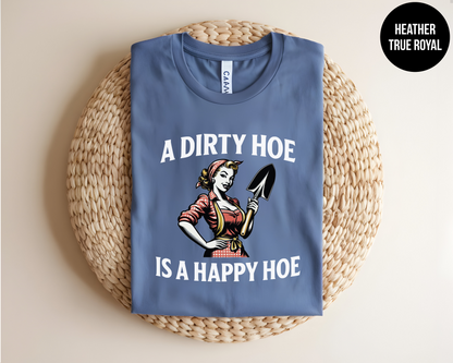 A Dirty Hoe Is A Happy Hoe
