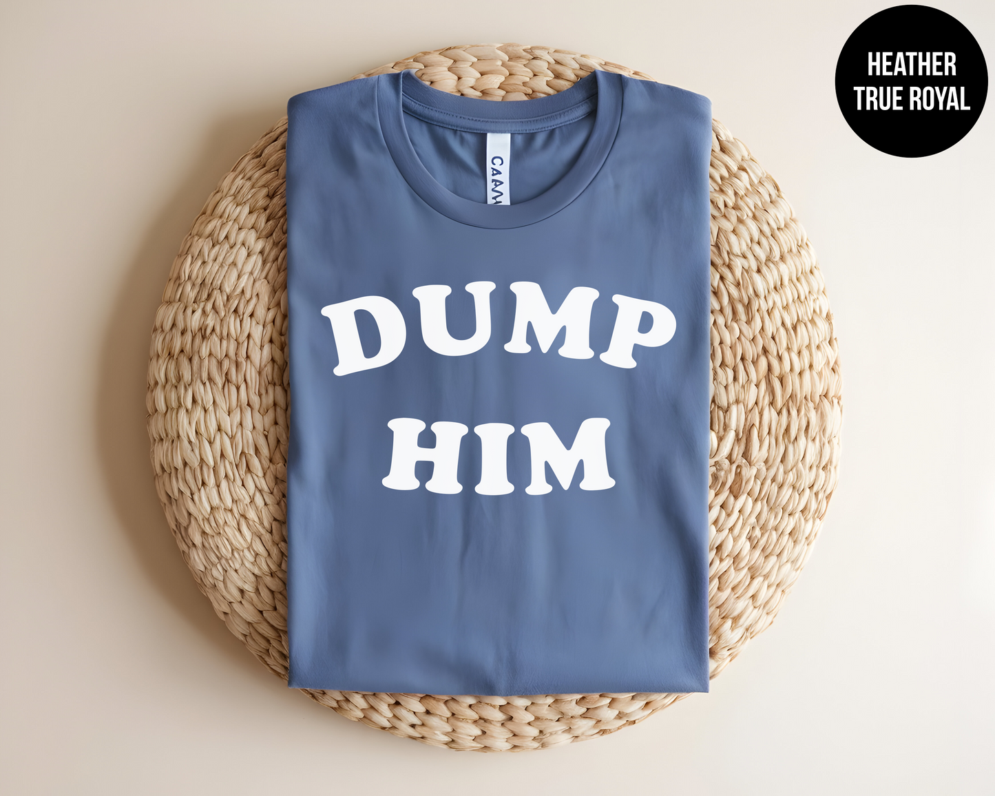 Dump Him