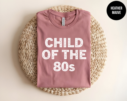 Child Of The 80s