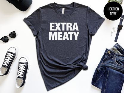 Extra Meaty