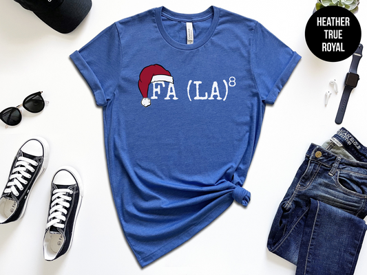 Fa La La La La Shirt