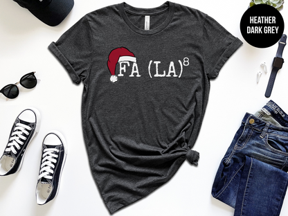 Fa La La La La Shirt