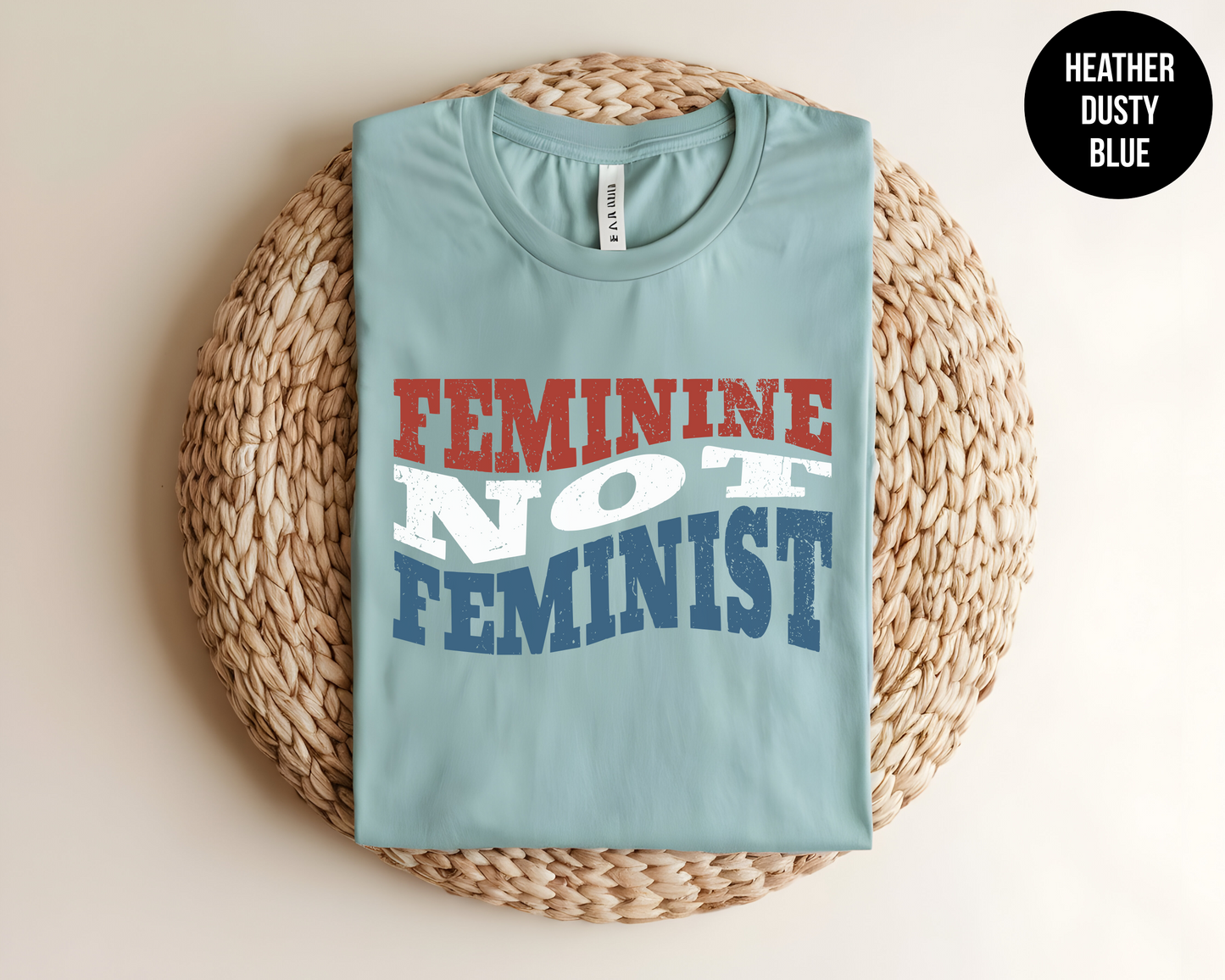 Feminine Not Feminist
