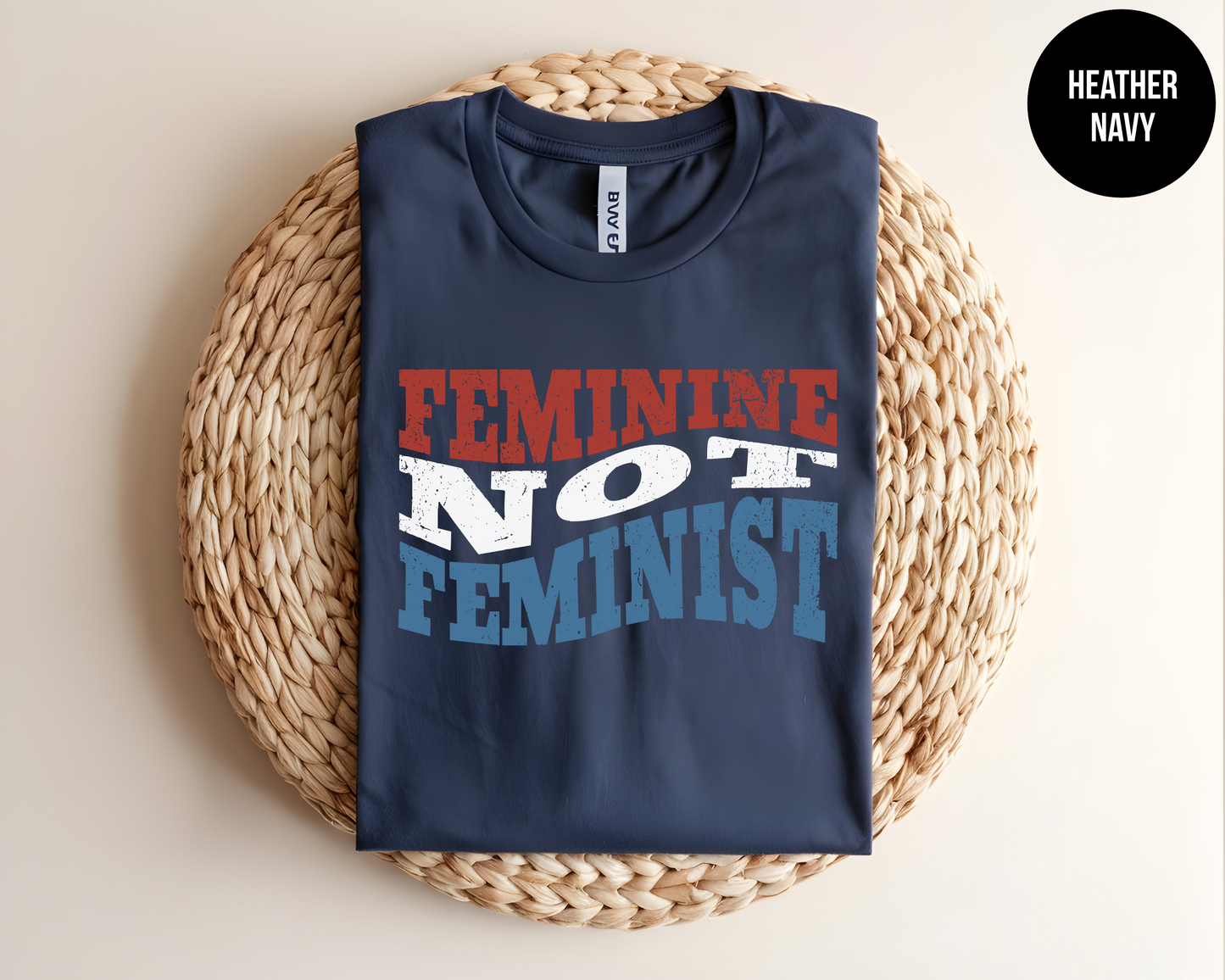 Feminine Not Feminist