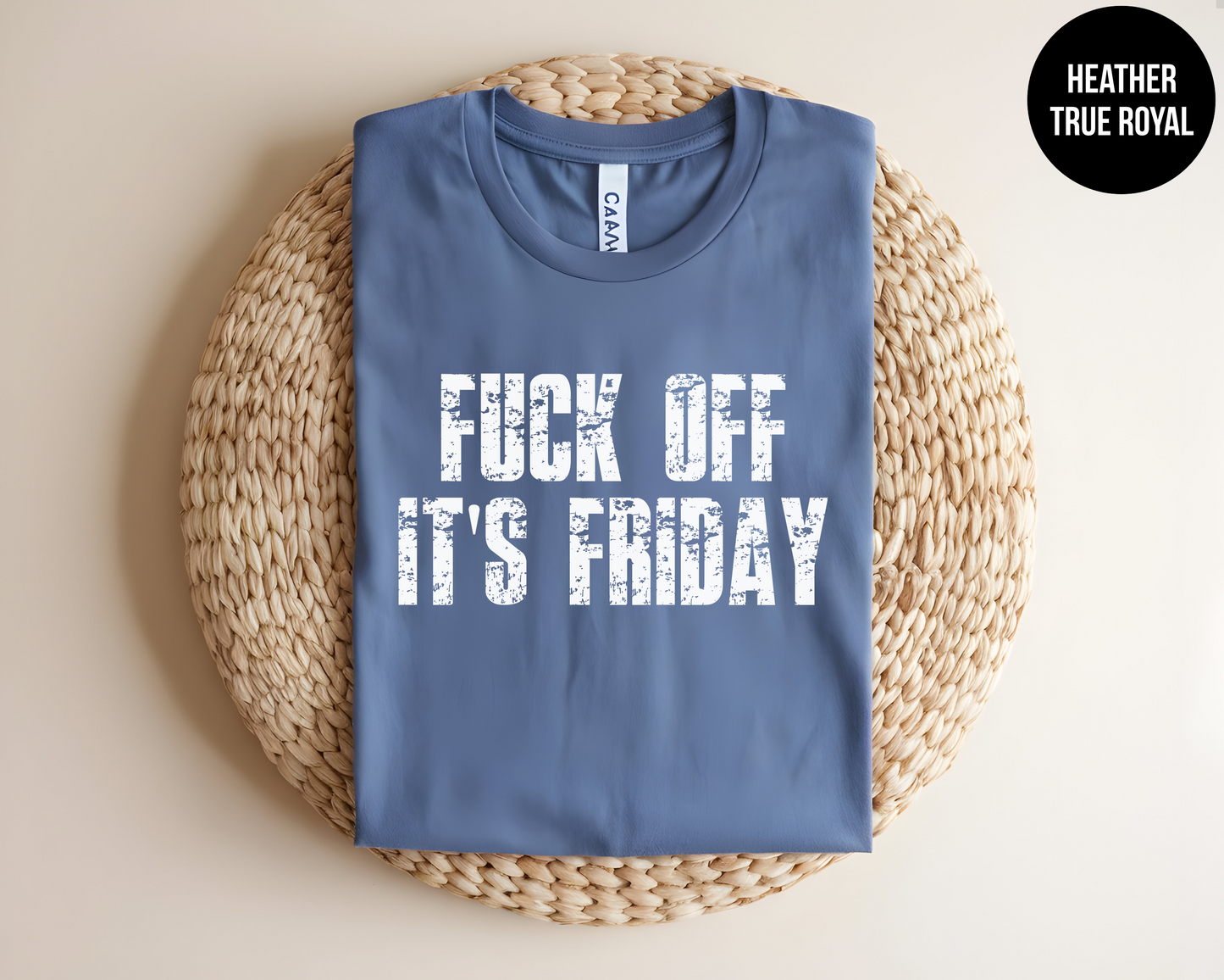 Fuck Off It's Friday