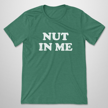 Nut In Me