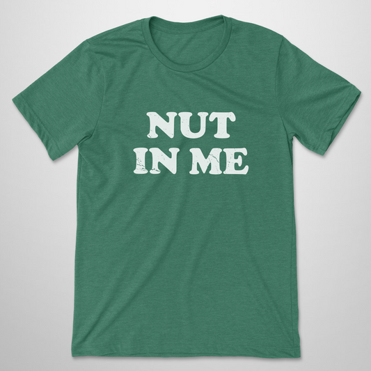 Nut In Me