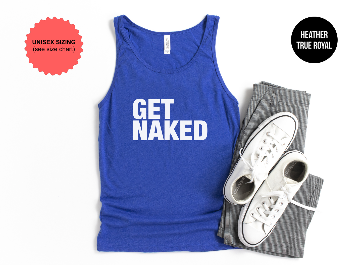 Get Naked Tank Top