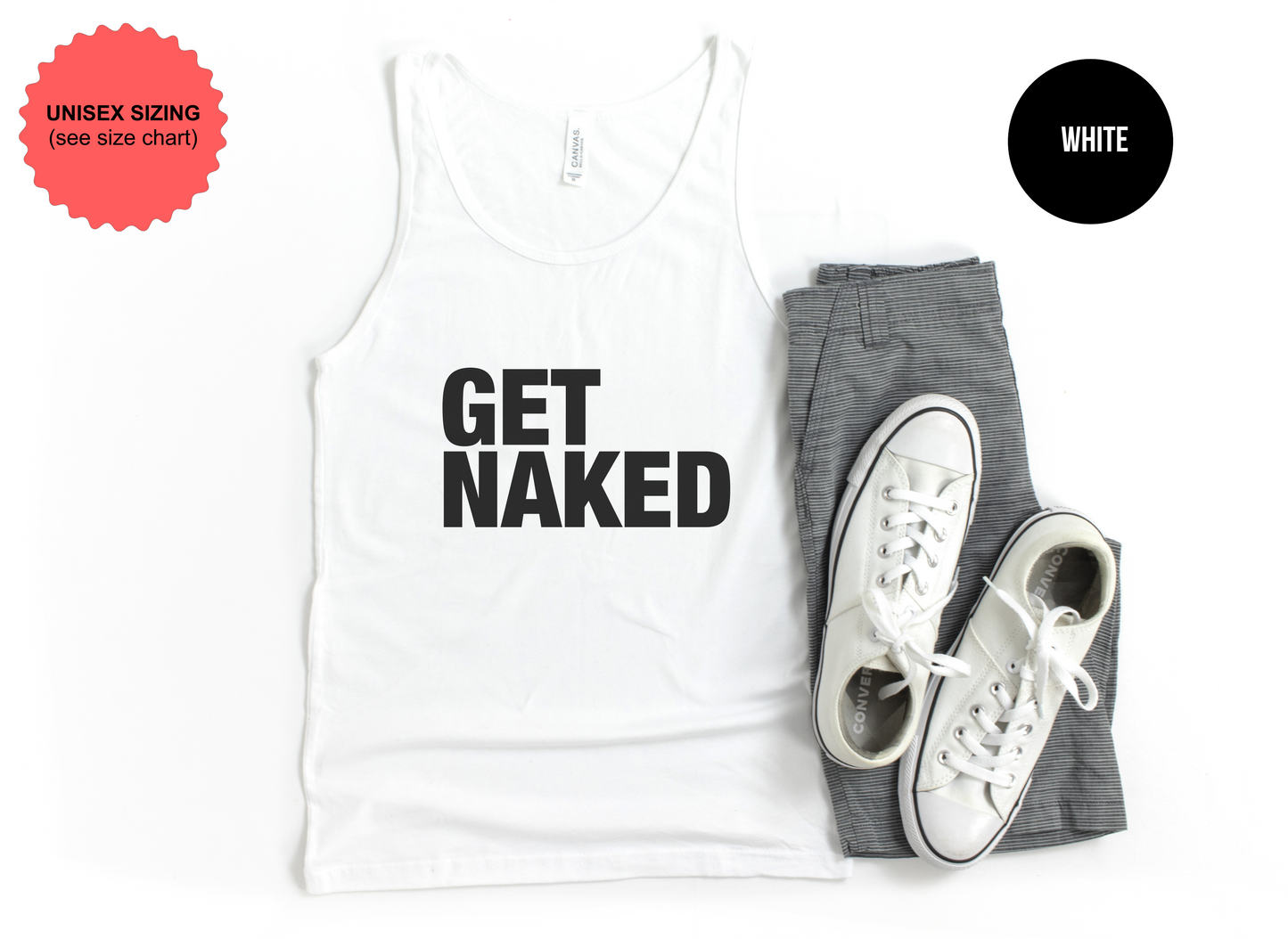 Get Naked Tank Top