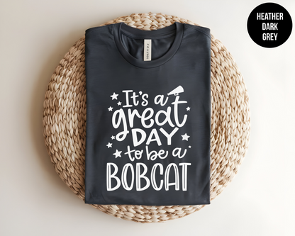 Its a Great Day To Be A Bobcat