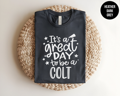 Its A Great Day To Be A Colt