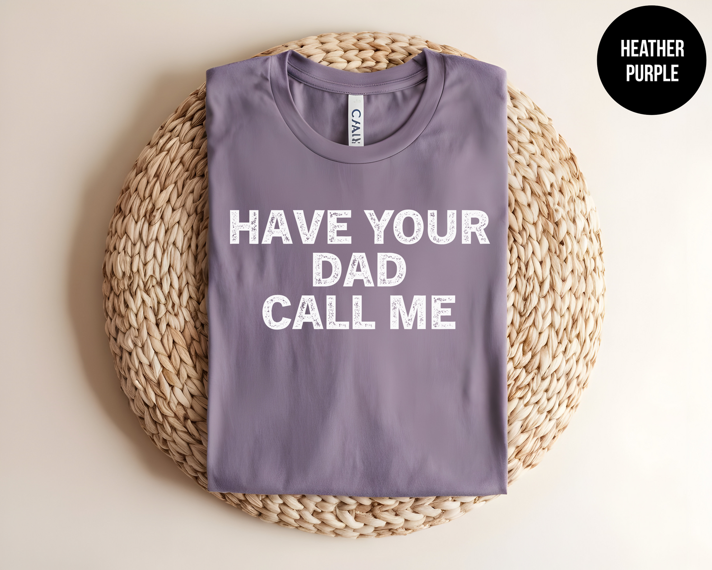 Have Your Dad Call Me