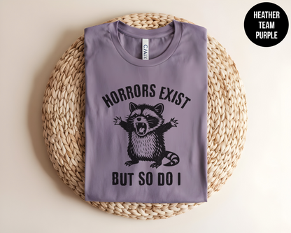 Horrors Exist But So Do I