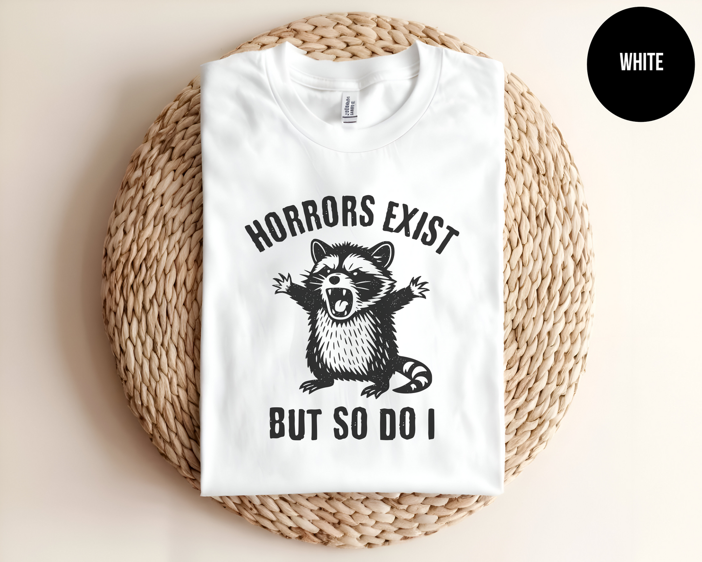 Horrors Exist But So Do I