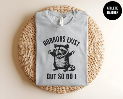 Horrors Exist But So Do I