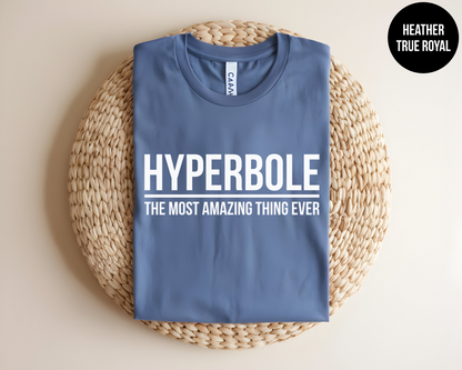 Hyperbole: The Most Amazing Thing Ever