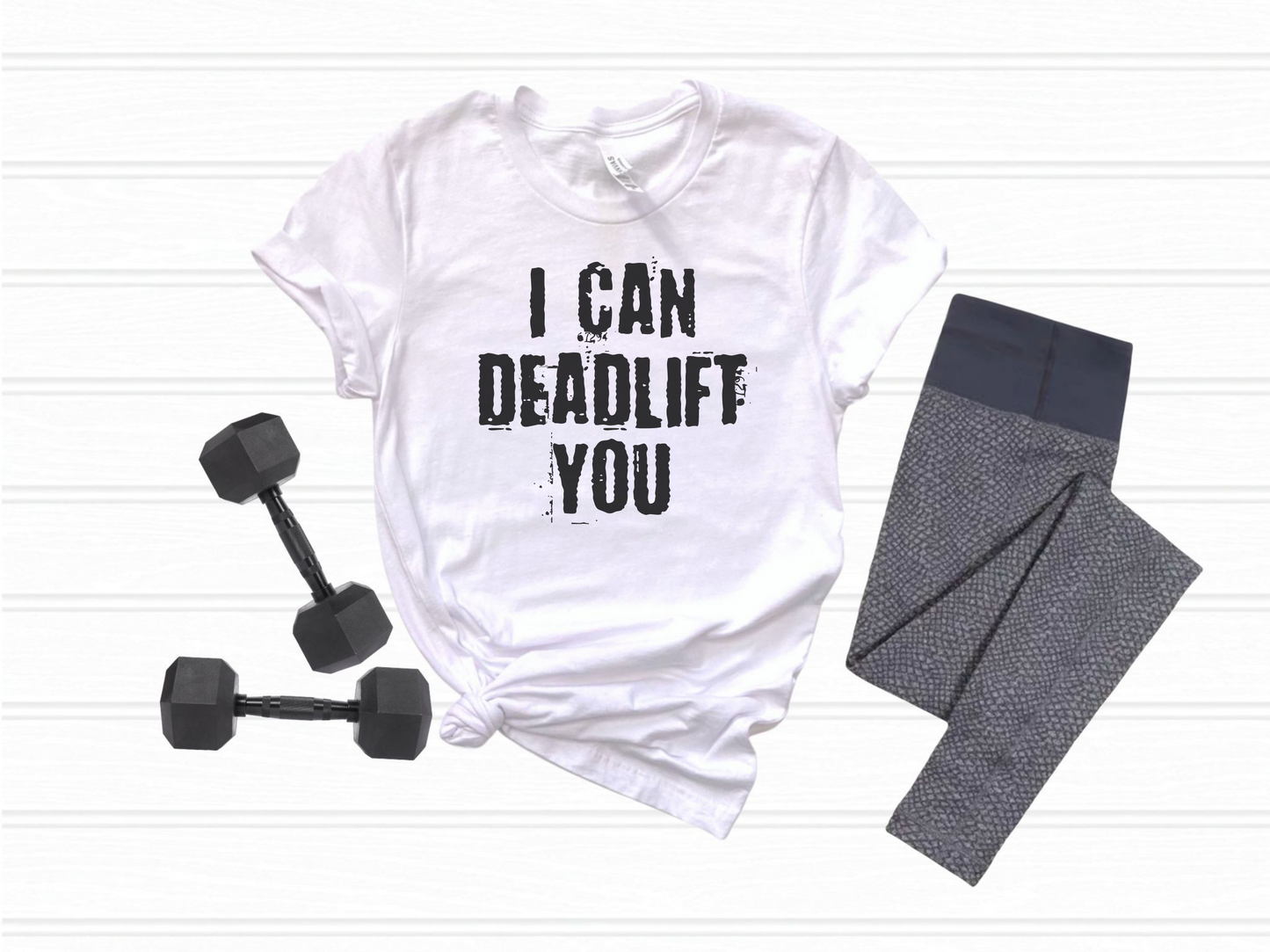 I Can Deadlift You