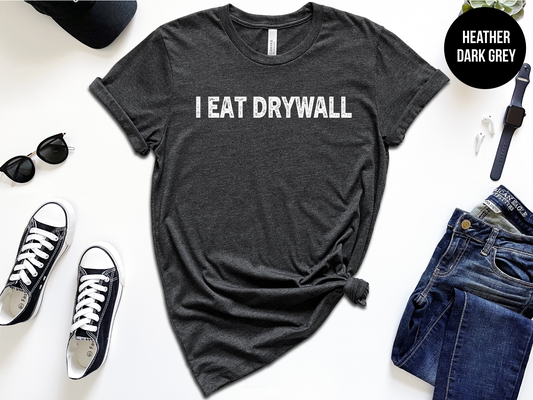 I Eat Drywall