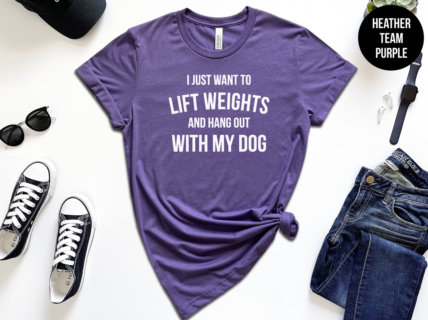 Lift Weights and Hang Out With My Dog