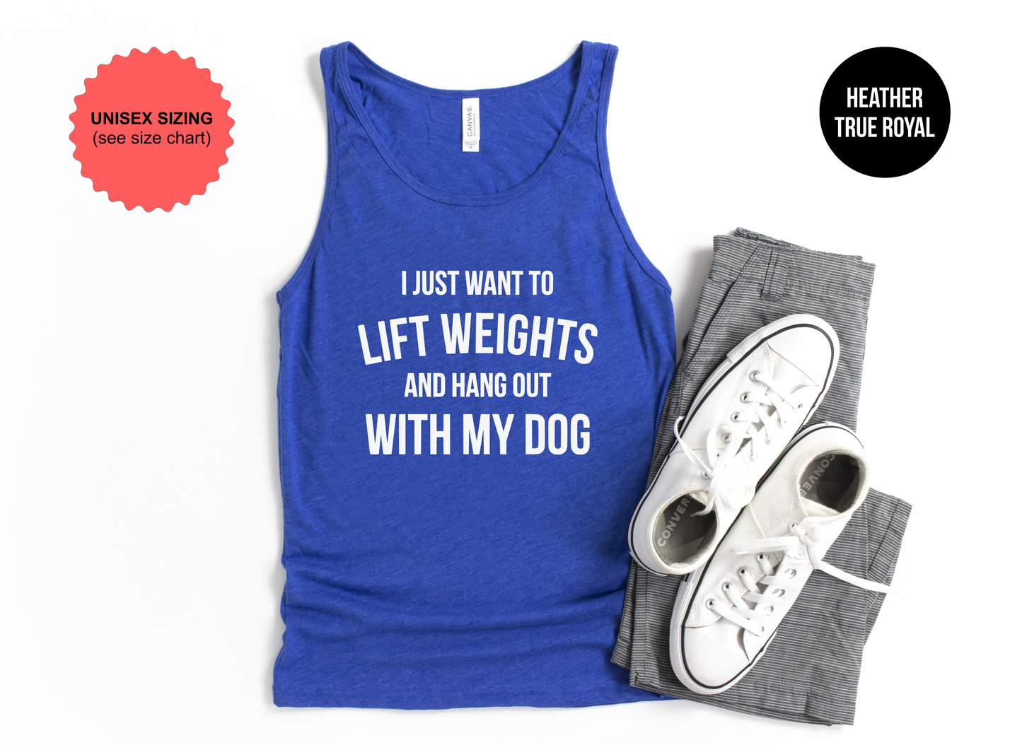 Lift Weights and Hang With My Dog Tank Top