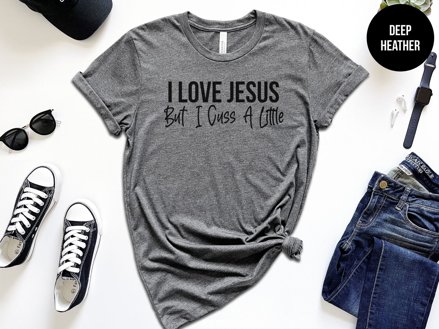 I Love Jesus But I Cuss A Little