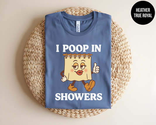 I Poop In Showers
