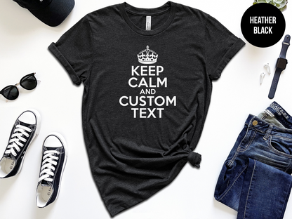 Keep Calm and Custom