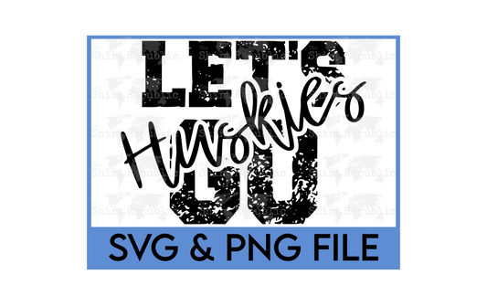 Let's Go Huskies - Digital Download