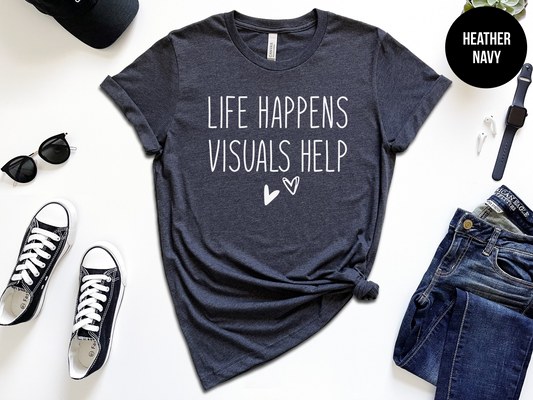 Life Happens, Visuals Help