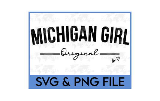 Original Michigan Girl - Digital Download