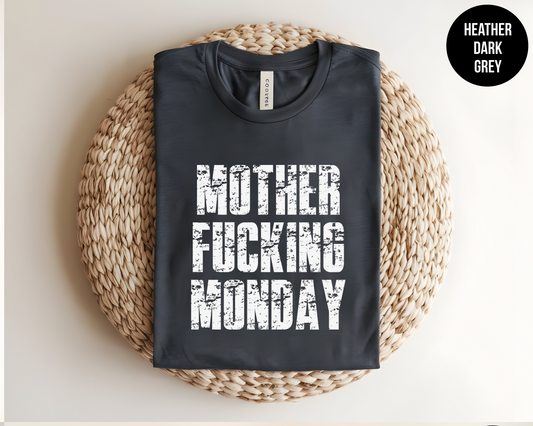 Mother Fucking Monday