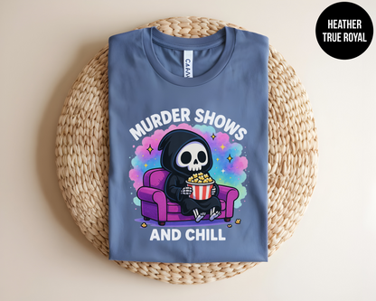 Murder Shows and Chill