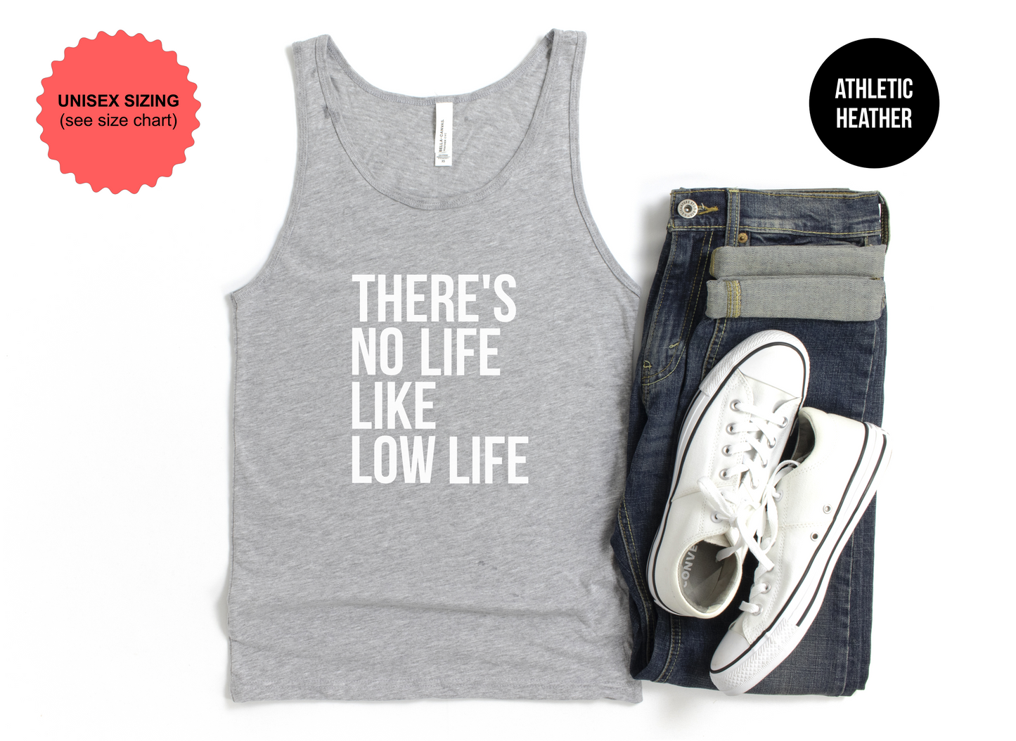 There's No Life Like Low Life Tank Top