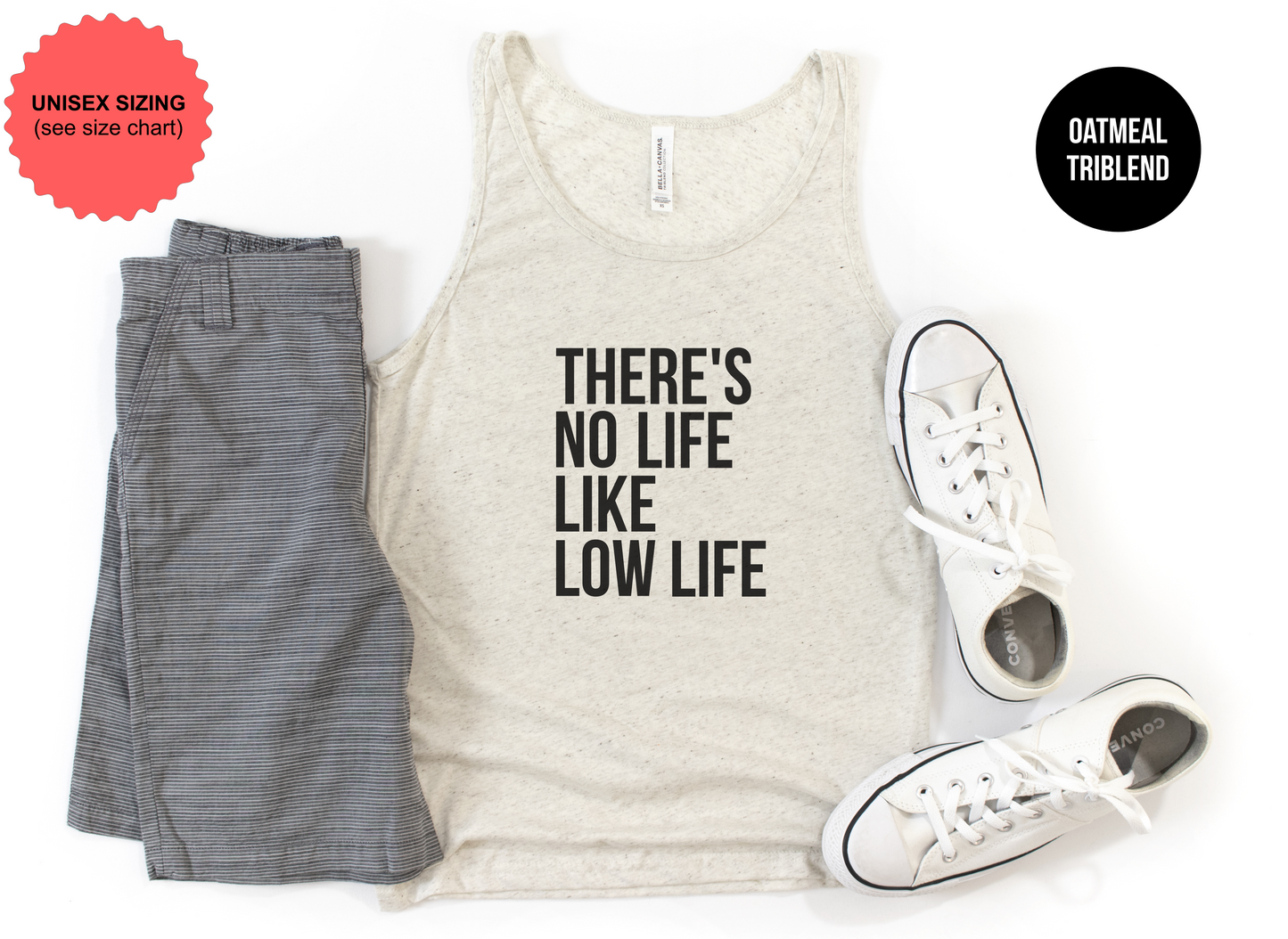 There's No Life Like Low Life Tank Top