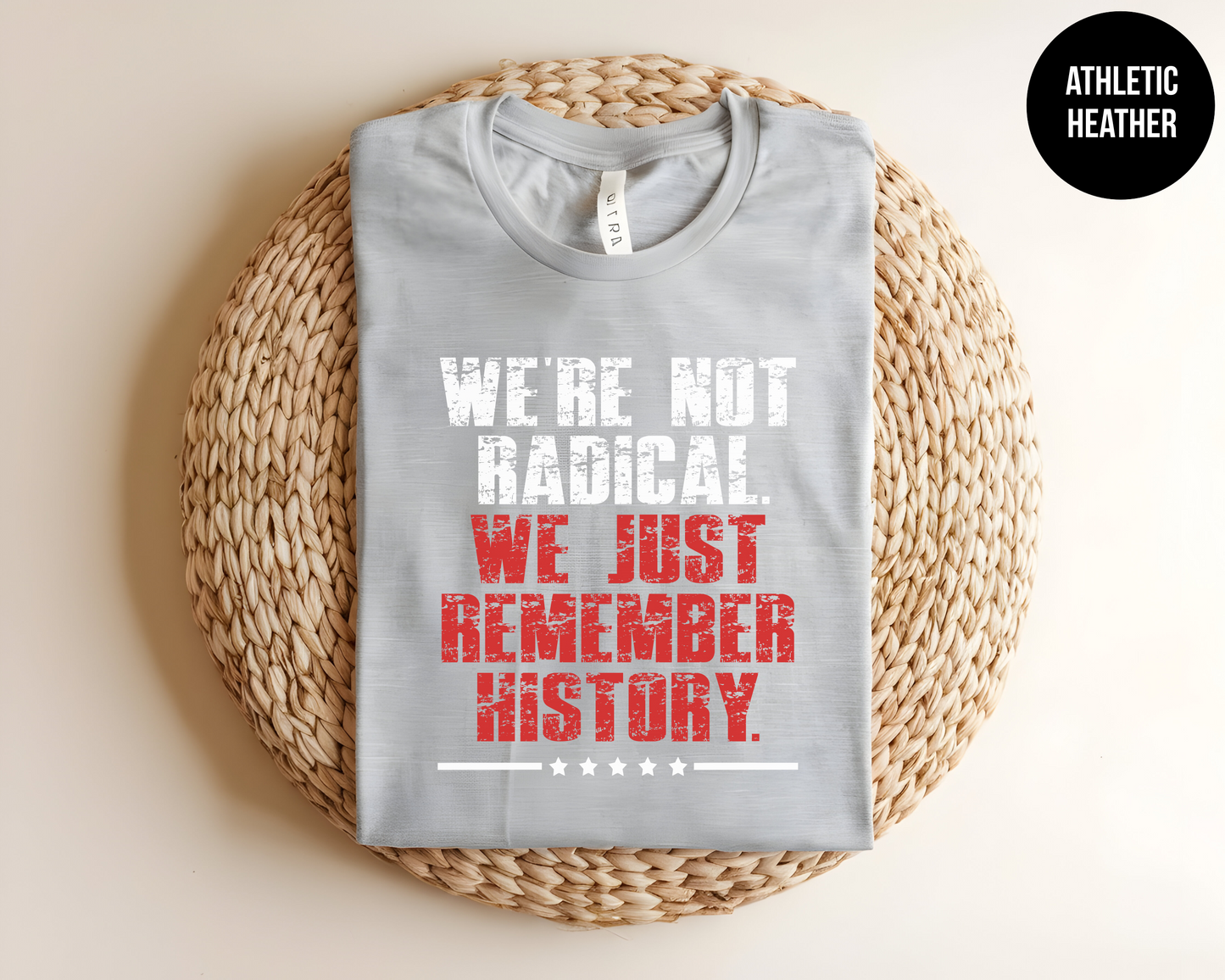 We’re Not Radical. We Just Remember History