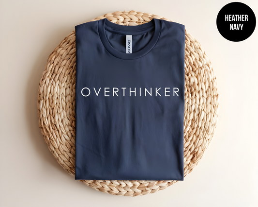 Overthinker