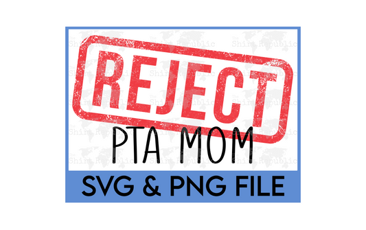 PTA Mom Reject - Digital Download