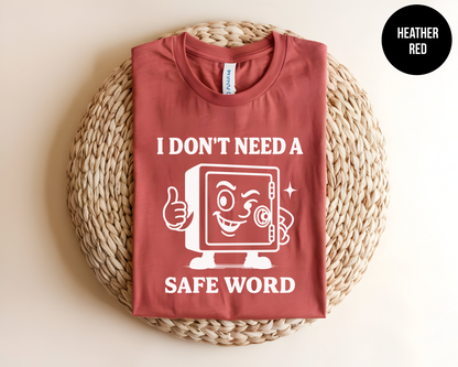 I Don't Need A Safe Word