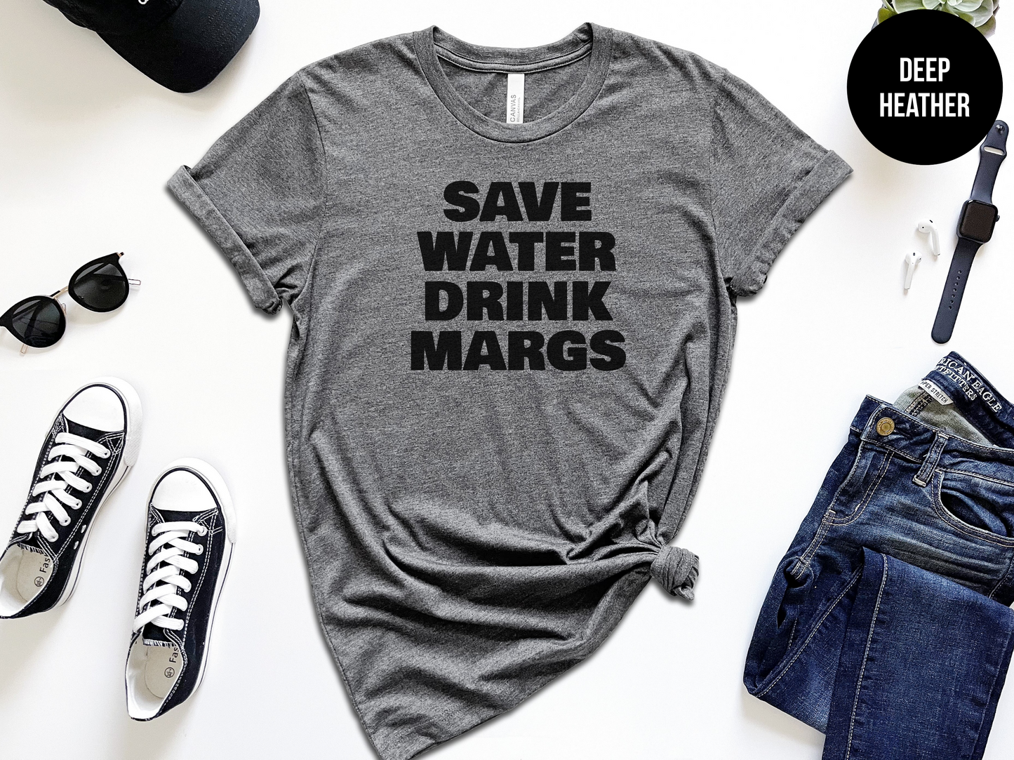 Save Water Drink Margs