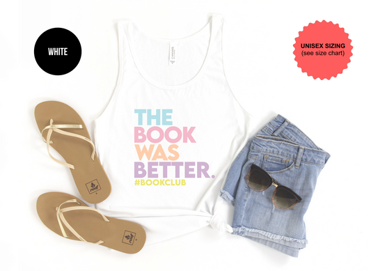 The Book Was Better Tank Top