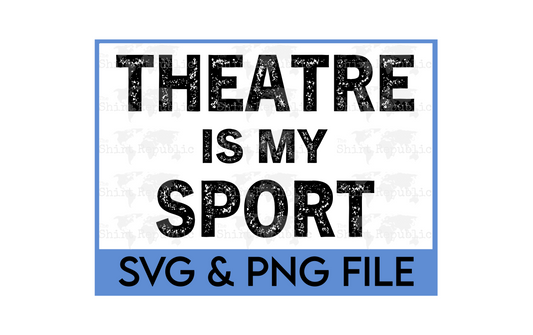 Theater Is My Sport - Digital Download