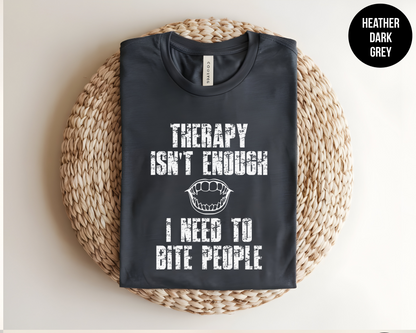 Therapy Is Not Enough