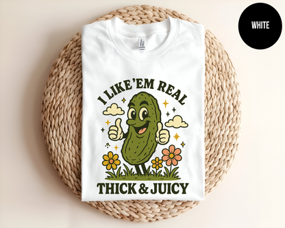 I Like ’Em Real Thick & Juicy