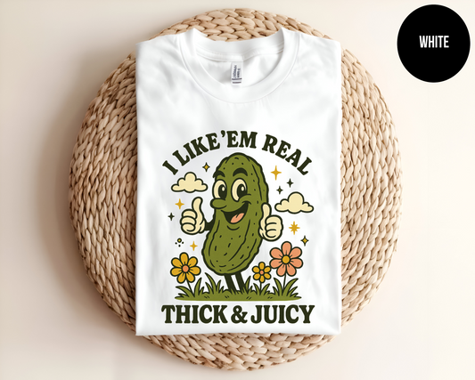 I Like ’Em Real Thick & Juicy