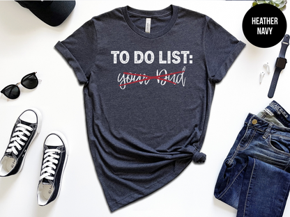 To Do List: Your Dad