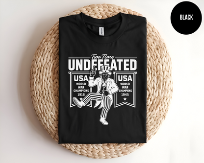 Two Time Undefeated World War Champions