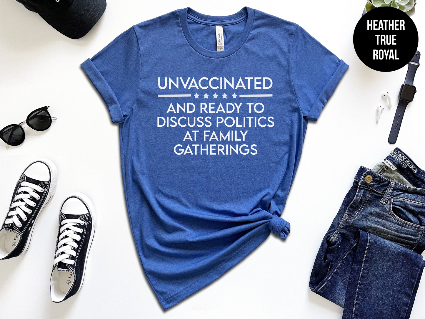 Unvaccinated and Ready To Discuss Politics